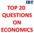 TOP 20 QUESTIONS ON ECONOMICS