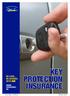 M.I.S. Claims KEY PROTECTION INSURANCE. BE SURE... BE INSURED WITH MIS www. misclaims. eu. UK Key Protection - 27/1/15.indd 1 28/01/ :24
