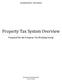 Property Tax System Overview. Prepared for the Property Tax Working Group