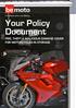 Your Policy Document FIRE, THEFT & MALICIOUS DAMAGE COVER FOR MOTORCYCLES IN STORAGE