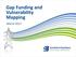 Gap Funding and Vulnerability Mapping. March 2017