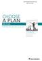 CHOOSE A PLAN HMO PLANS. What HMO plans offer and how they work IN THIS BROCHURE. !!Understanding HMO plans. !!Benefit highlights. !!