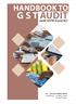 HANDBOOK TO G S T AUDIT. (with GSTR-9 and 9C) BY :- CA ATUL KUMAR GUPTA ASSISTED BY :- CA SMELLY KINRA CA MOHIT GUPTA