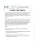 Credit Card Policy. a. Any MCERA employee responsible for making credit card purchases using MCERA funds must comply with this credit card policy.