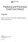 Predicting and Preventing Credit Card Default