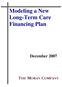 Modeling a New Long-Term Care Financing Plan