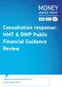 Consultation response: HMT & DWP Public Financial Guidance Review