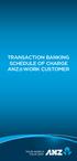 TRANSACTION BANKING SCHEDULE OF CHARGE CUSTOMER