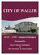 CITY OF WALLER Adopted Budget. Presented By. Mayor Danny Marburger & City Secretary Jo Ann London