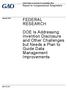 FEDERAL RESEARCH. DOE Is Addressing Invention Disclosure and Other Challenges but Needs a Plan to Guide Data Management Improvements