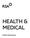 HEALTH & MEDICAL. Policy Summary