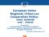 European Union Regional, Urban and Cooperation Policy: aims, methods and reform