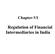 Chapter-VI. Regulation of Financial Intermediaries in India