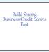 Build Strong Business Credit Scores Fast