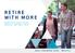 RETIRE WITH MORE MERCER SUPER TRUST ANNUAL REPORT 2015 MAKE TOMORROW, T O D AY