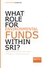 ÉTUDES NOVETHIC NOVEMBER 2008 WHAT ROLE FOR ENVIRONMENTAL FUNDS WITHIN SRI? Characteristics and SRI approaches of European environmental funds