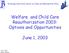 Welfare and Child Care Reauthorization 2003: Options and Opportunities. June 1, 2003