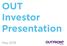 OUT Investor Presentation