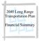 2040 Long Range Transportation Plan. Financial Summary