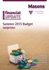UPDATE. financial. Summer 2015 Budget surprises