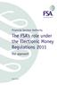 The FSA s role under the Electronic Money Regulations 2011