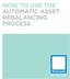 HOW TO USE THE AUTOMATIC ASSET REBALANCING PROCESS