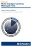 Schroder Multi-Manager Cautious Managed Fund. Interim Short Report 1 October 2013 to 31 March 2014