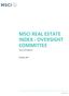 MSCI REAL ESTATE INDEX - OVERSIGHT COMMITTEE