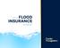 FLOOD. State of. INSURANCE in the US