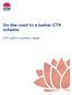 On the road to a better CTP scheme. CTP reform position paper