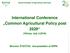 International Conference Common Agricultural Policy post 2020