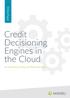 Credit Decisioning Engines in the Cloud