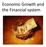 Economic Growth and the Financial system