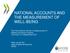 NATIONAL ACCOUNTS AND THE MEASUREMENT OF WELL-BEING