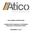 ATICO MINING CORPORATION. CONSOLIDATED FINANCIAL STATEMENTS (Expressed in United States Dollars)