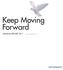 Keep Moving Forward ANNUAL REPORT 2011 For the year ended April 30, 2011