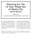 Planning for the 10-Year Phase Out of Estate Tax (with Form)