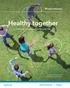Healthy together. Care and coverage that fits your life Enrollment Oregon. Kaiser Permanente for Individuals and Families