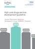High cost drugs service development guideline. Greater Manchester Medicines Management Group (GMMMG) Guidance