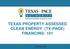 TEXAS PROPERTY ASSESSED CLEAN ENERGY (TX-PACE) FINANCING: 101