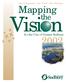 One Community - One Vision - One Direction. Mapping. the. for the City of Greater Sudbury