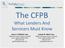 The CFPB. What Lenders And Servicers Must Know. Joseph M. Welch, Esq.