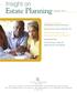 Estate Planning. Insight on. Adapting to the times Estate planning focus shifts to income taxes. International estate planning 101