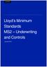Lloyd s Minimum Standards MS2 Underwriting and Controls