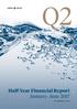 Half-Year Financial Report 9 AU G U S T