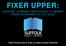 FIXER UPPER: Alicia Phinney, Clint S. Rudy, Liz Steyer & Sarah Townsend
