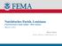 Natchitoches Parish, Louisiana Flood Insurance Study Update Risk Analysis March 3, Shona Gibson Project Monitor, FEMA Region VI