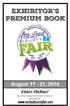 August 17-21, Enter Online! Our premium book and a link to the online entry site can be found at: