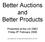 Better Auctions and Better Products