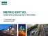 MERKO EHITUS Construction, Engineering & Real Estate. 17 December 2014 Dunross & Co AB